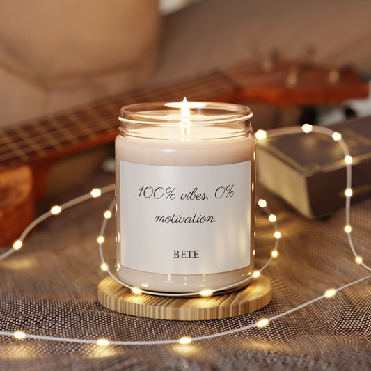 100% Vibes. 0% Motivation. B.E.T.E - Candle