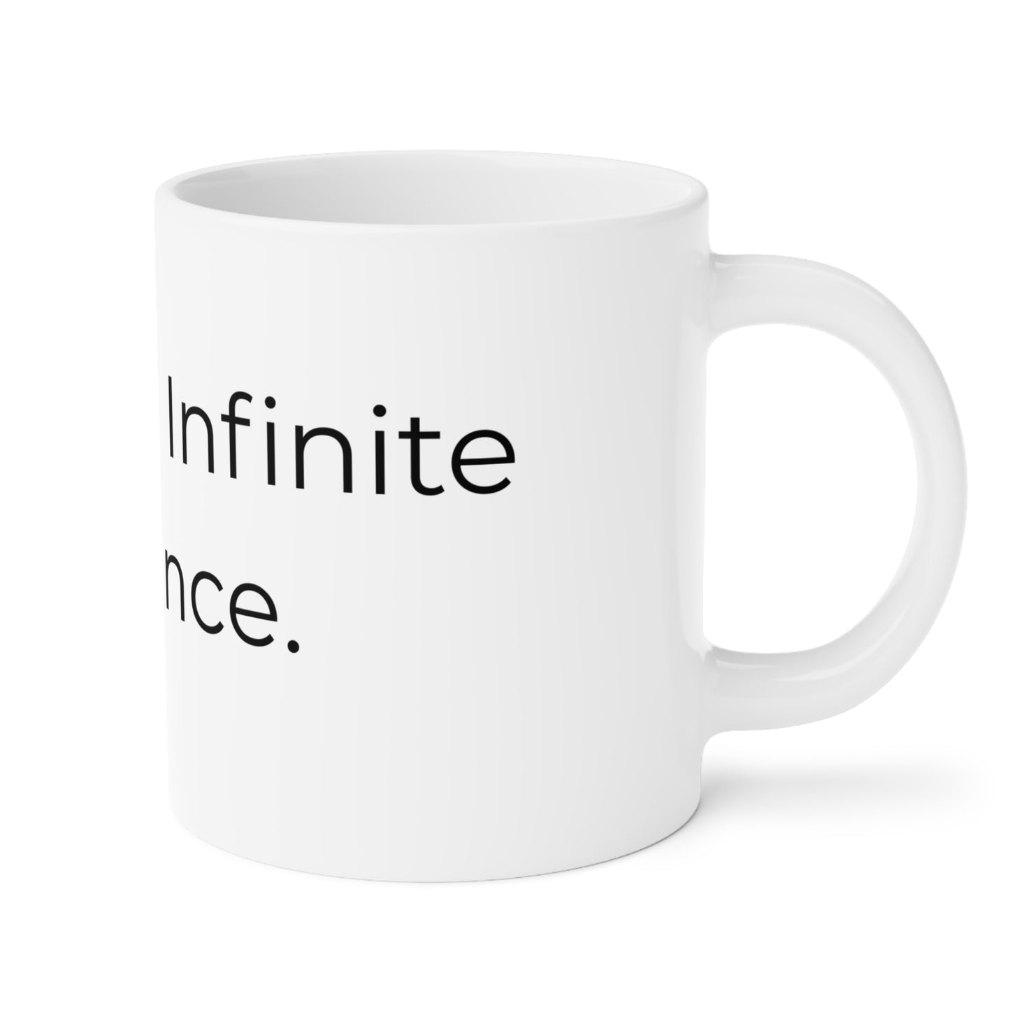 One Mug. Infinite Avoidance. Ceramic Mug.