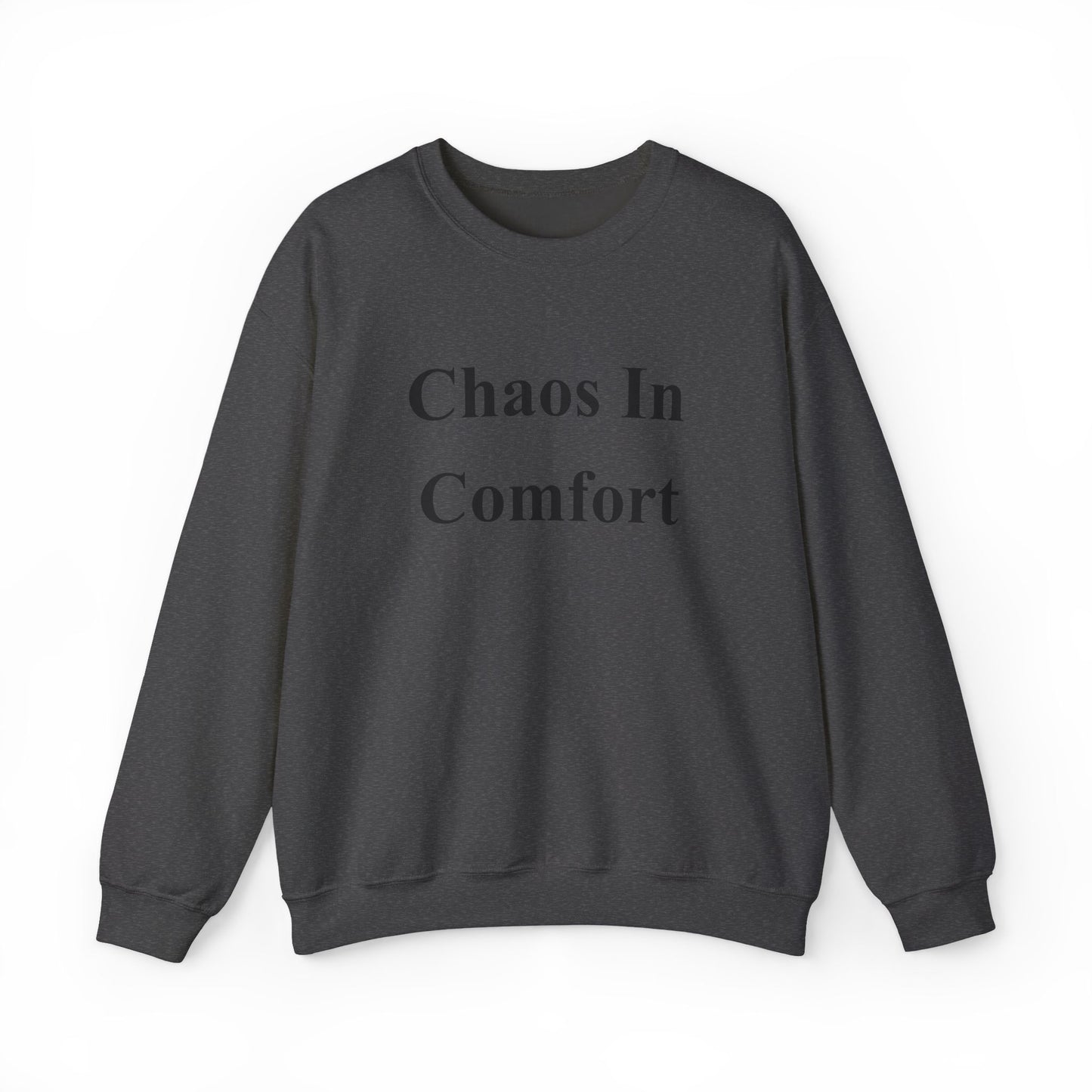 Chaos In Comfort - Unisex Heavy Blend™ Crewneck Sweatshirt