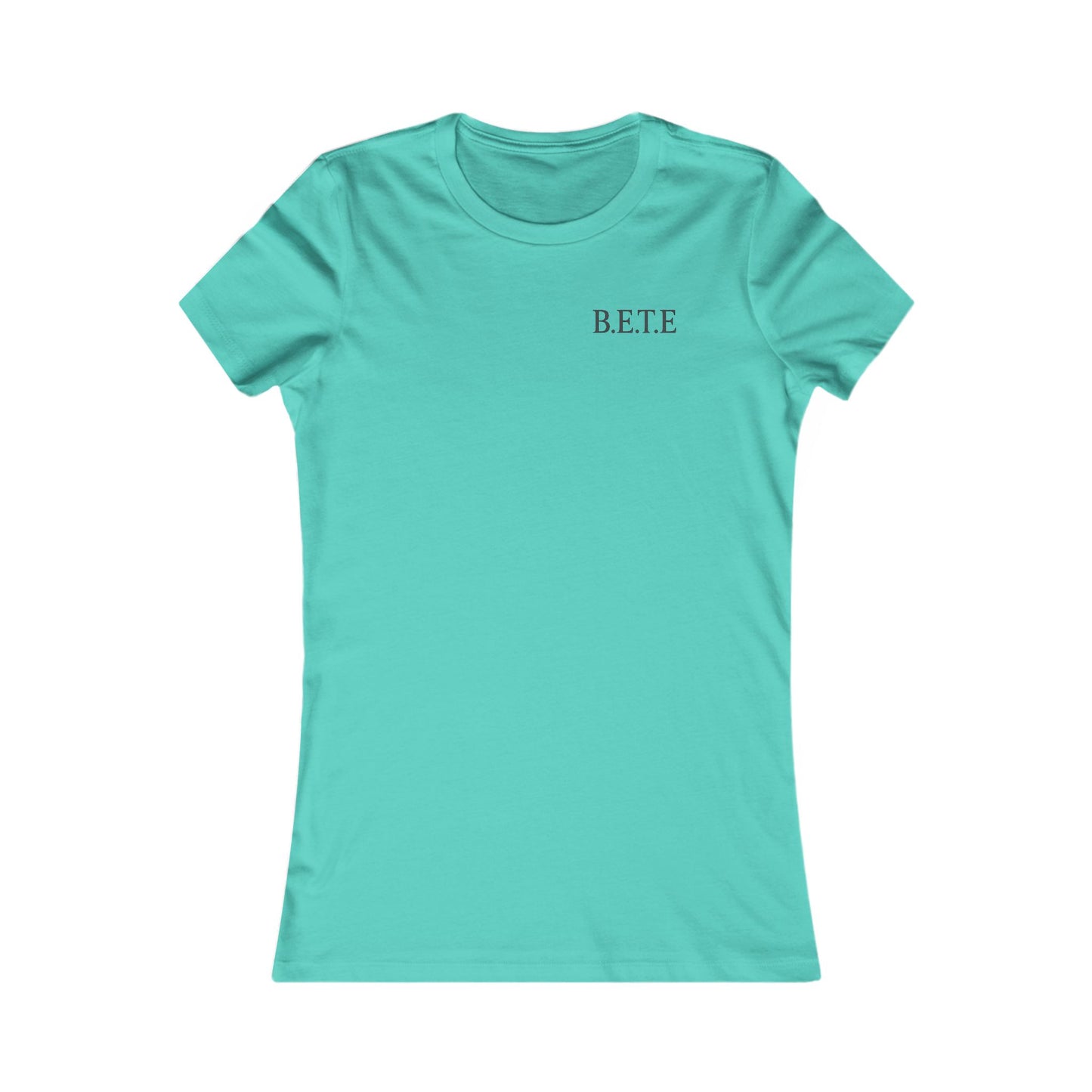 T-shirt préféré des femmes - B.E.T.E.