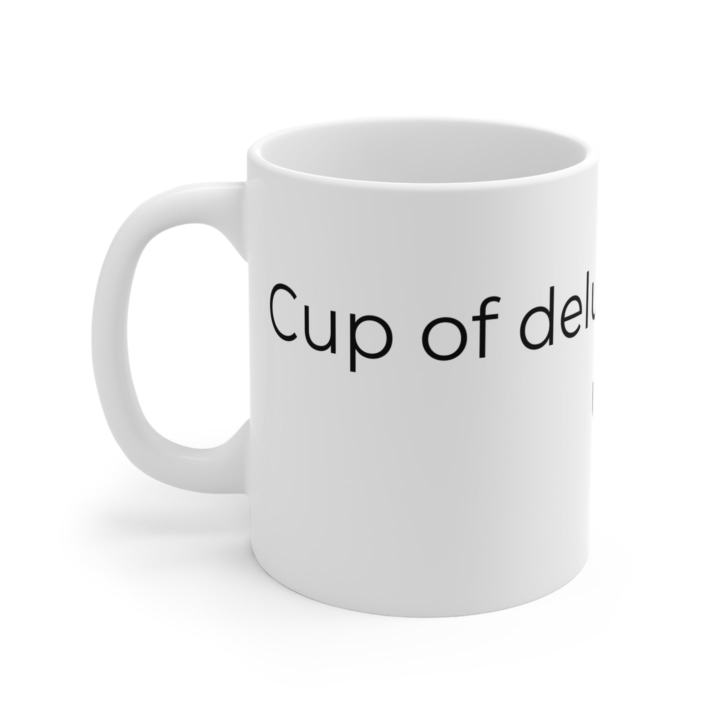 Cup of delusion coming up. Ceramic Coffee Mugs.