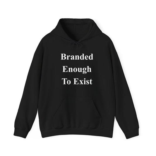 B.E.T.E - Branded Enough To Exist - Unisex Heavy Blend™ Hooded Sweatshirt