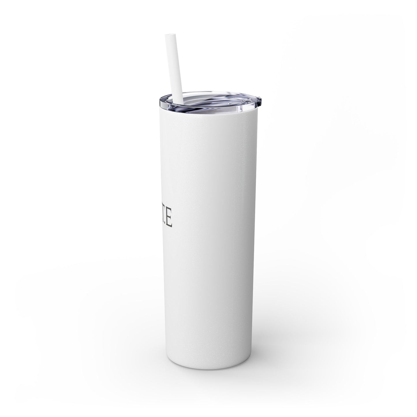 Skinny Tumbler — "B.E.T.E" 20oz Insulated Straw Cup