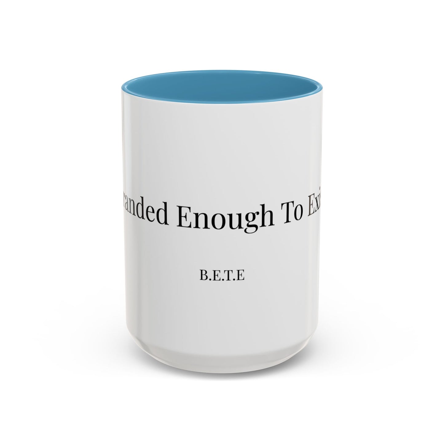 Coffee Mug - B.E.T.E Design