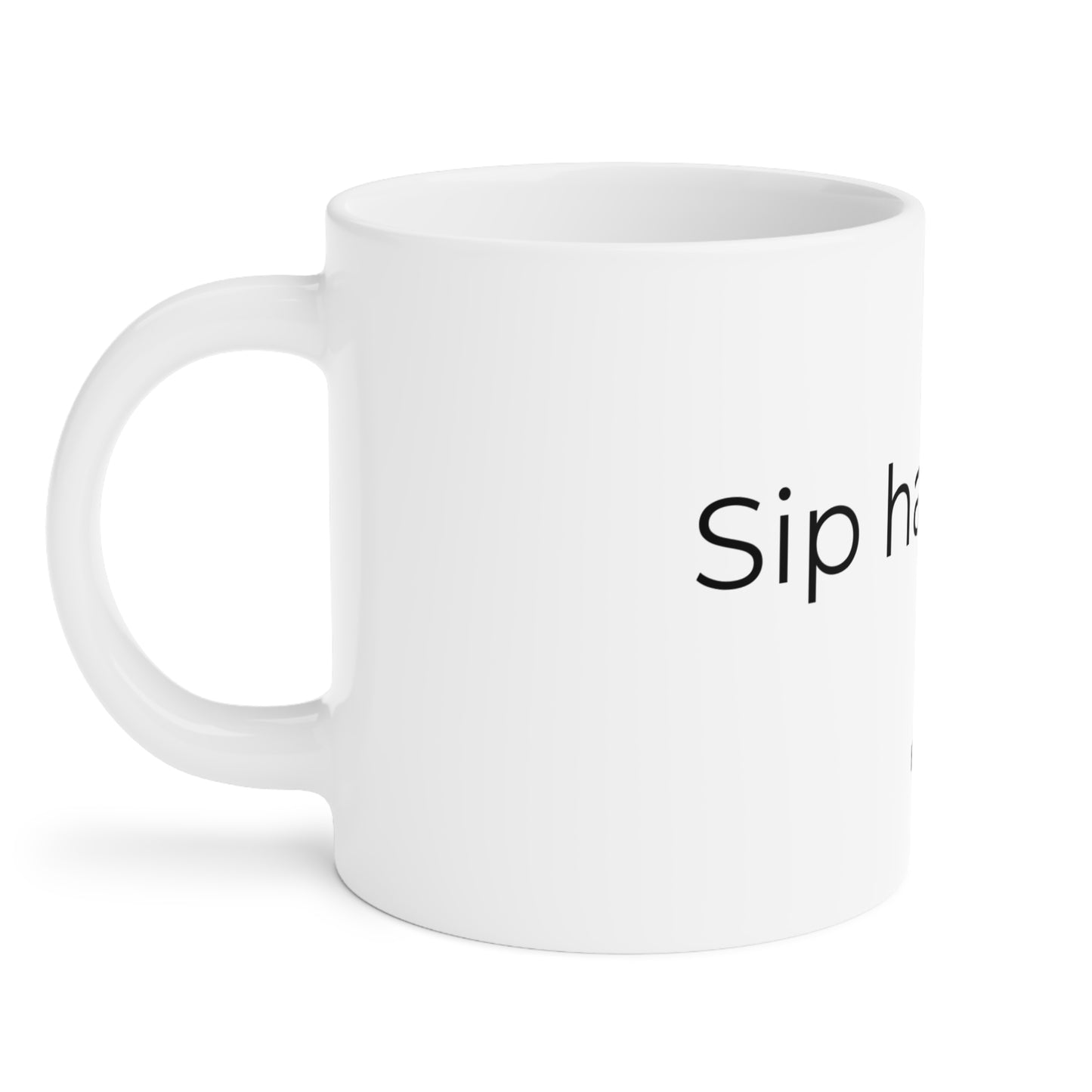 Sip Happens. Ceramic Mugs.