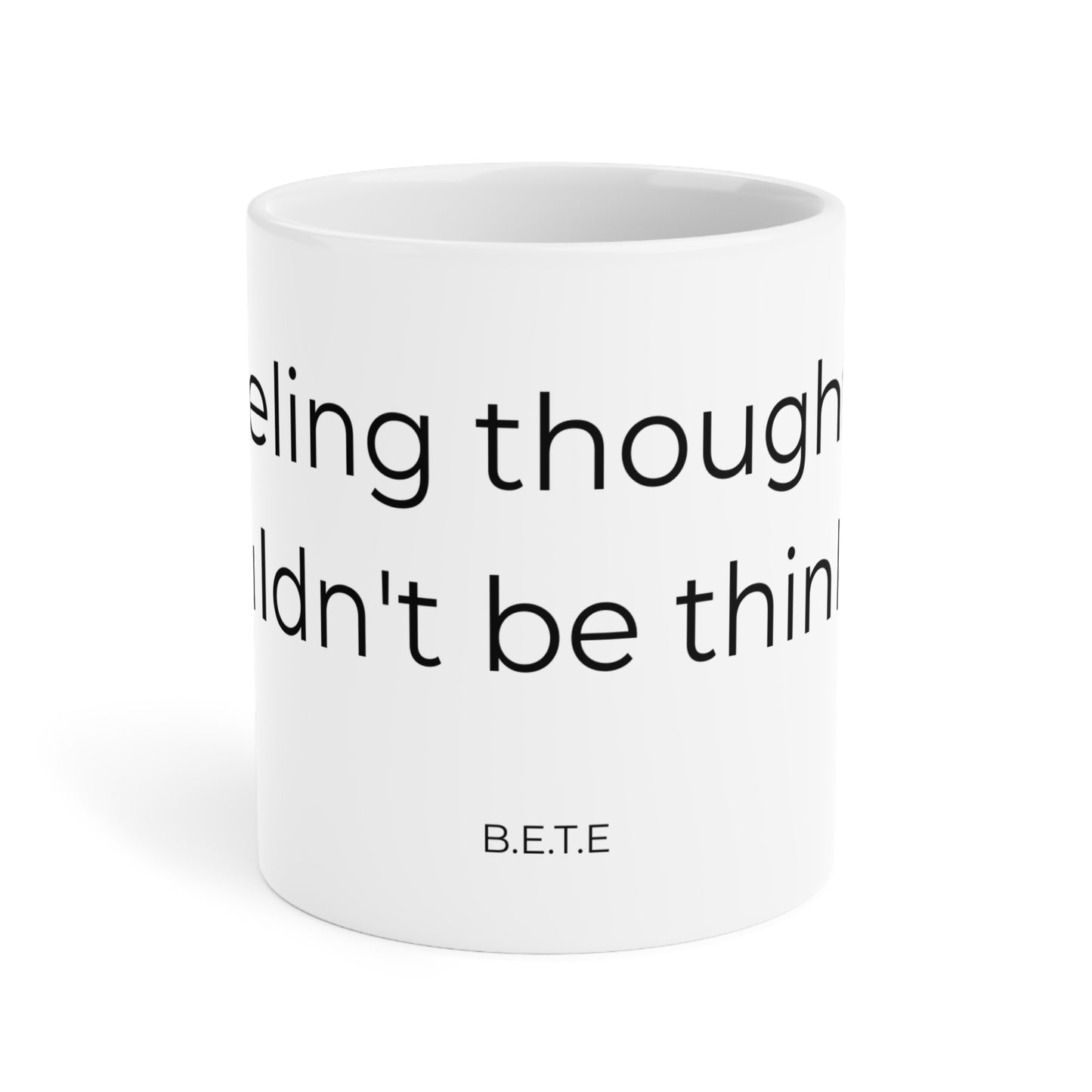 Fueling thoughts I should'nt be thinking. Ceramic Mugs