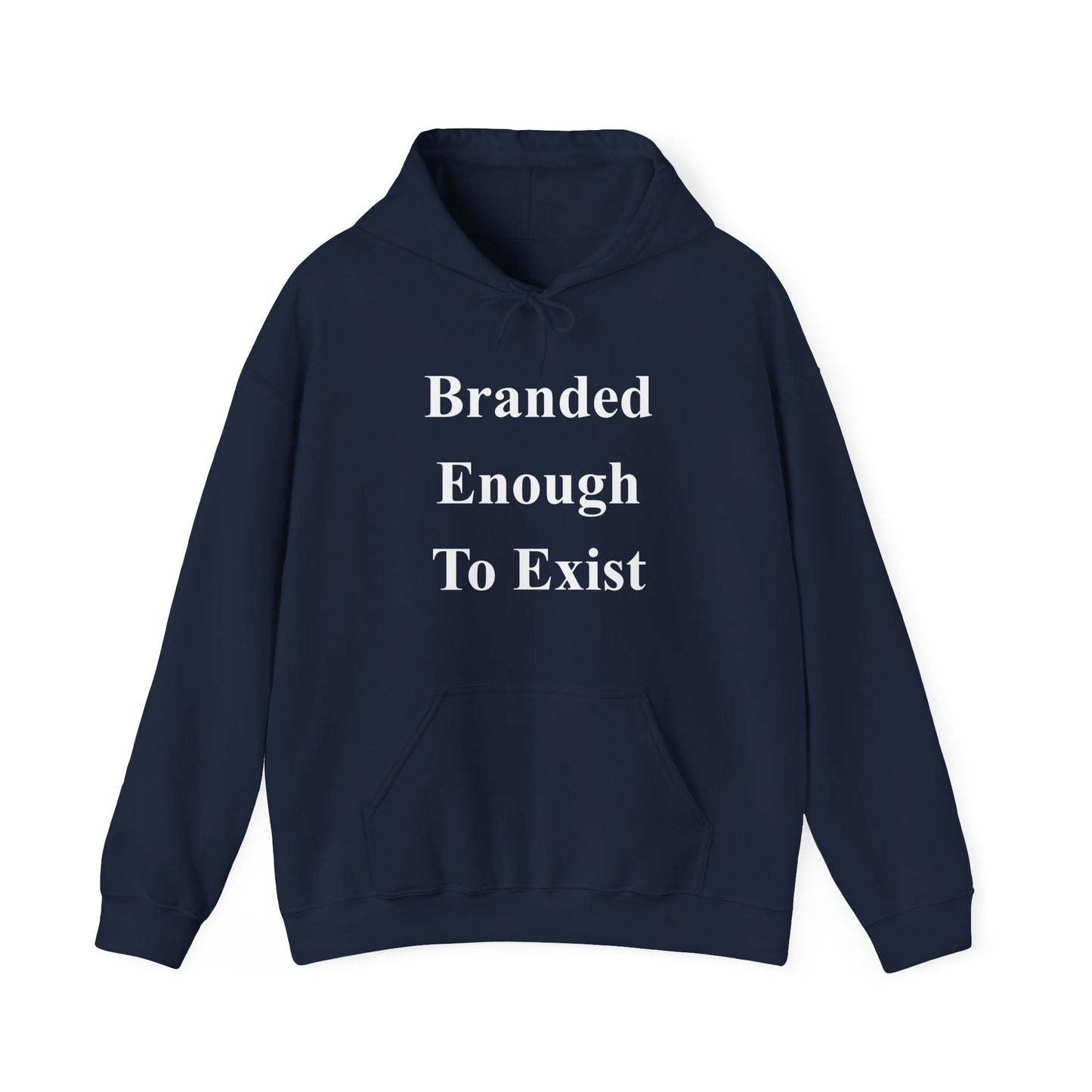 B.E.T.E - Branded Enough To Exist - Unisex Heavy Blend™ Hooded Sweatshirt