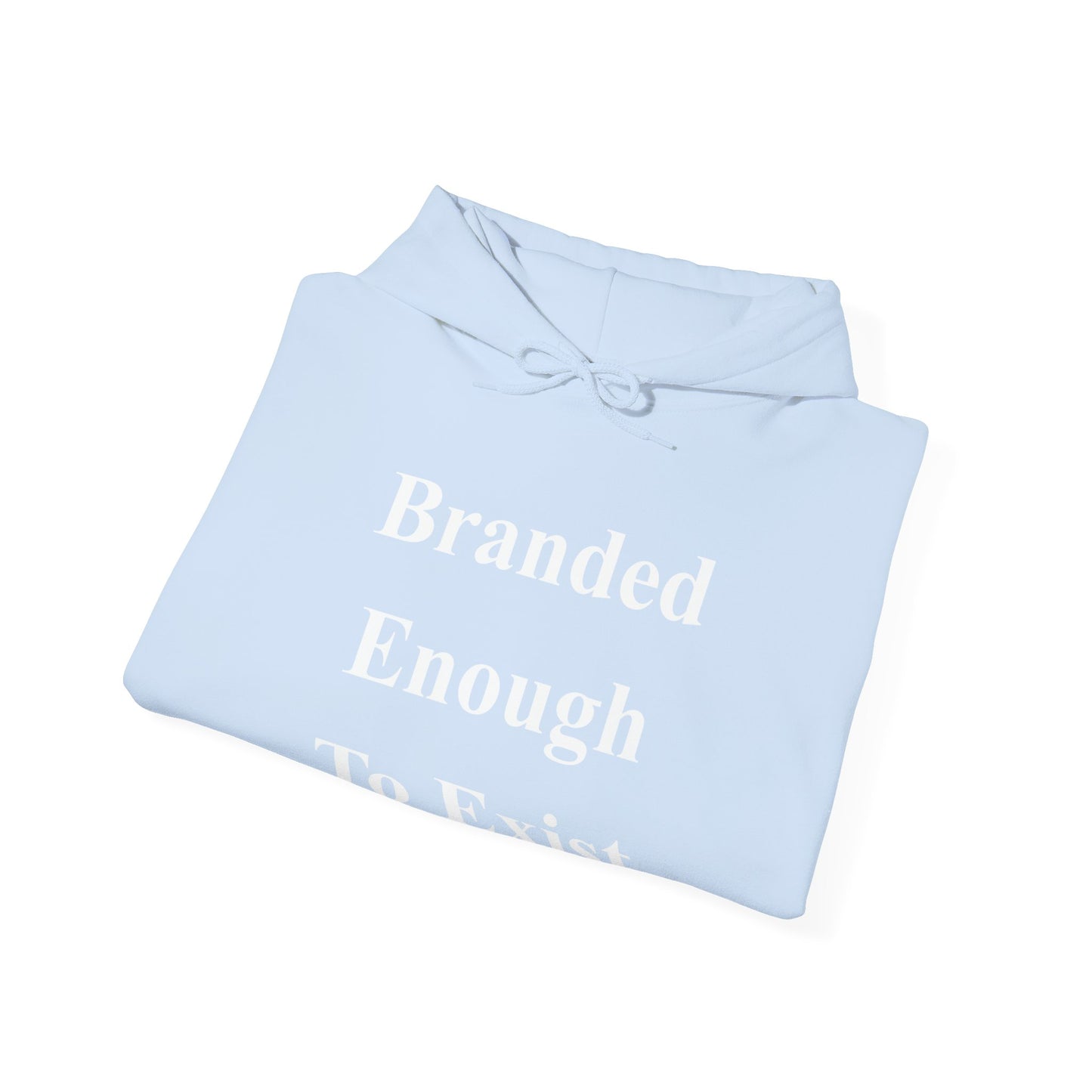 B.E.T.E - Branded Enough To Exist - Unisex Heavy Blend™ Hooded Sweatshirt