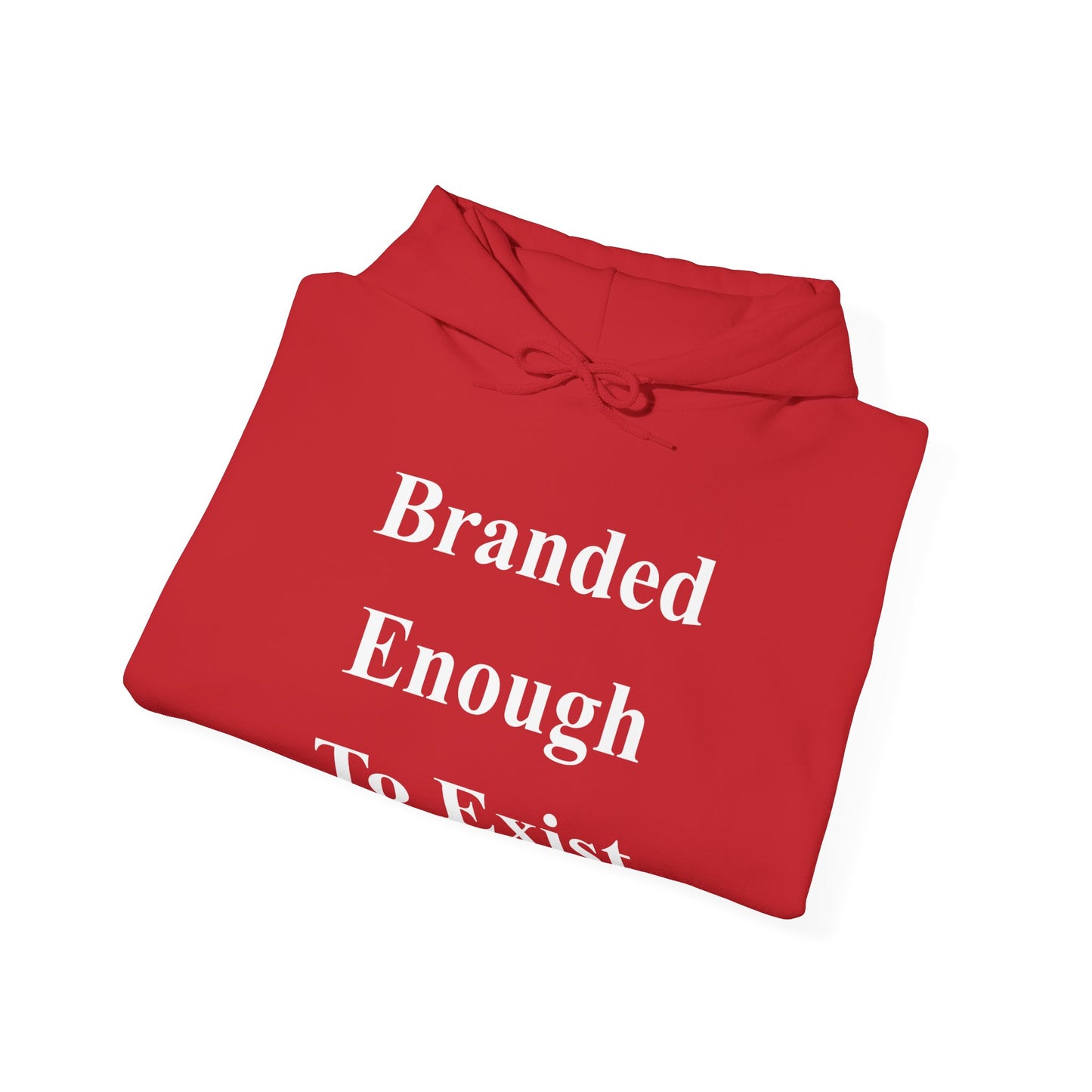 B.E.T.E - Branded Enough To Exist - Unisex Heavy Blend™ Hooded Sweatshirt