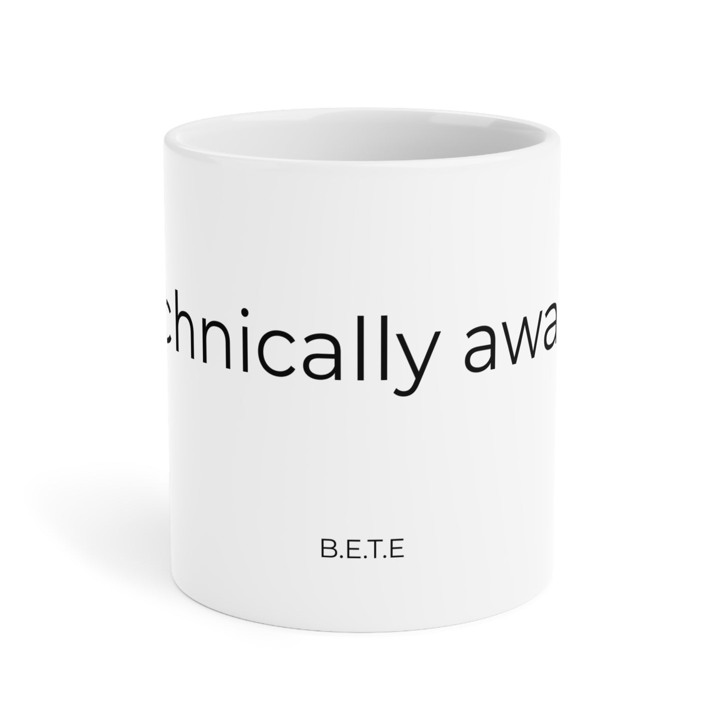 Technically Awesome. Ceramic Mug.
