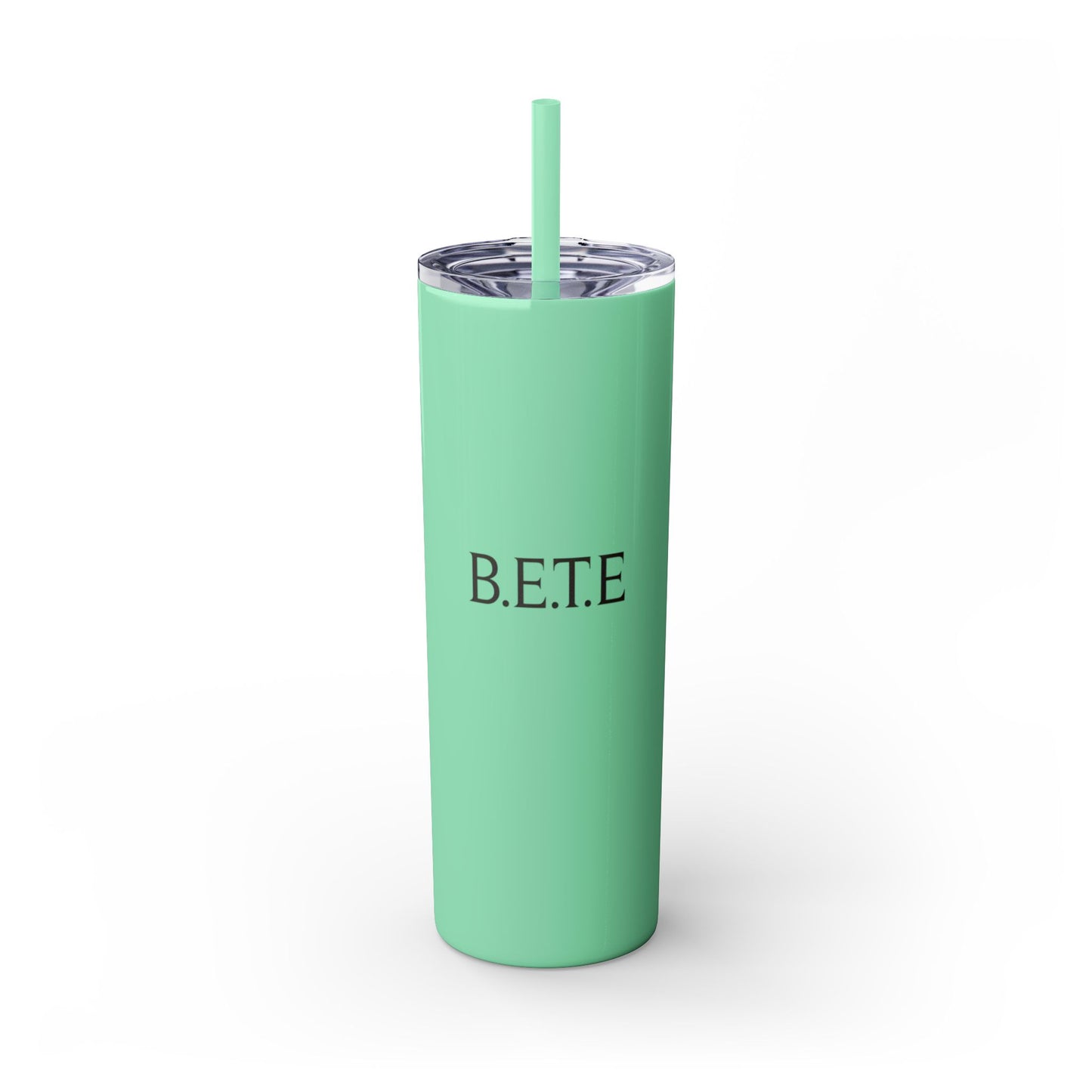 Skinny Tumbler — "B.E.T.E" 20oz Insulated Straw Cup