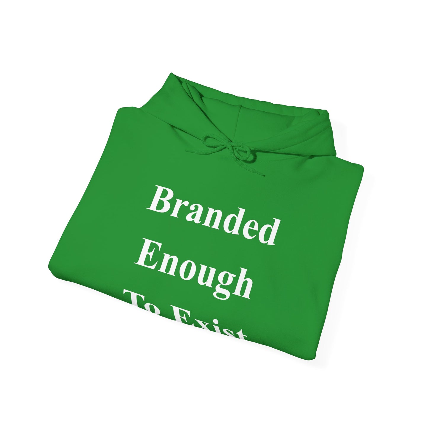 B.E.T.E - Branded Enough To Exist - Unisex Heavy Blend™ Hooded Sweatshirt