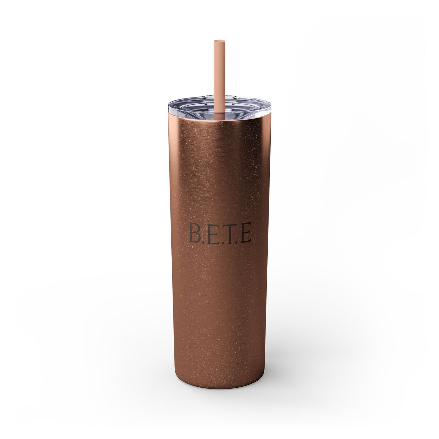 Skinny Tumbler — "B.E.T.E" 20oz Insulated Straw Cup