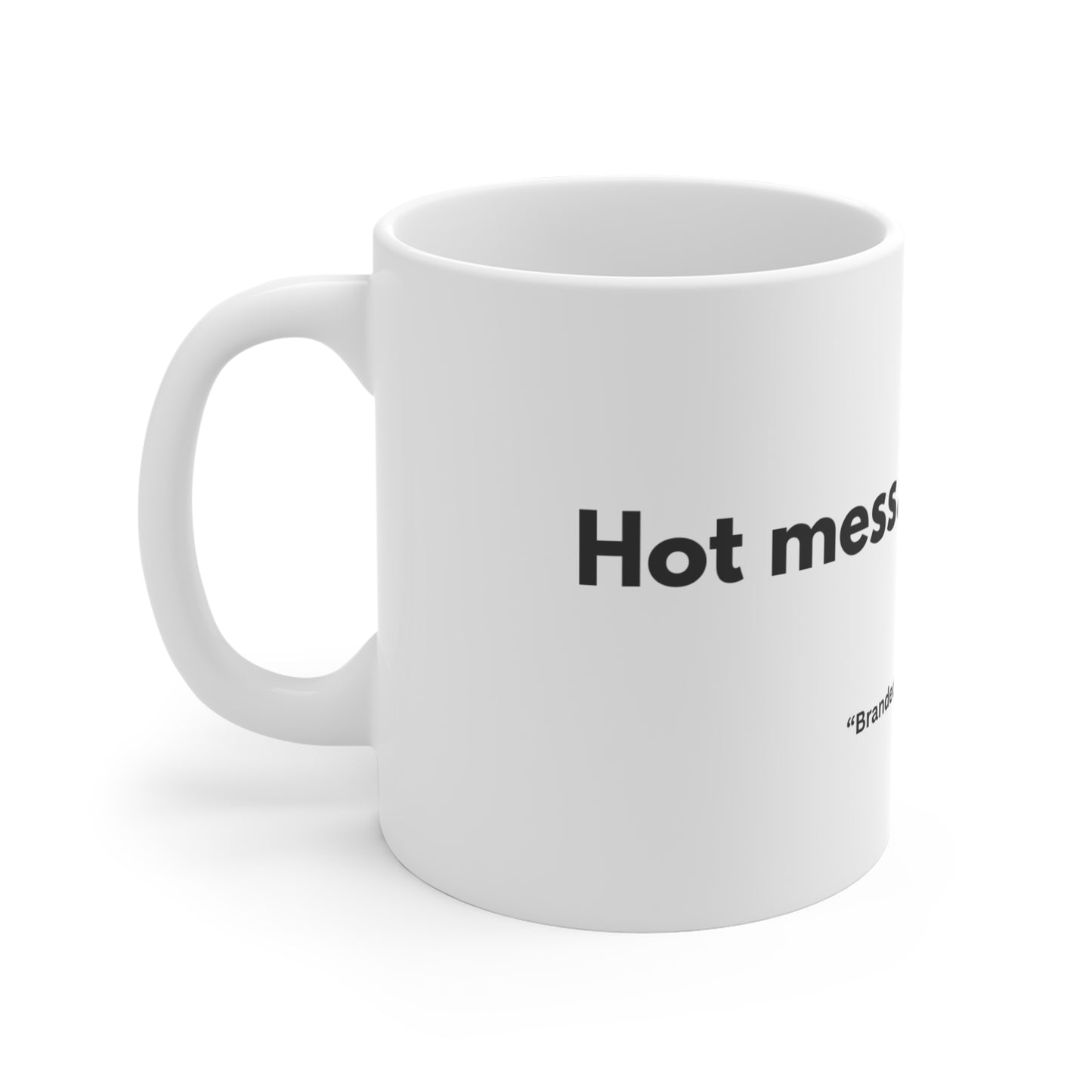 Hot mess. Cold brew. Ceramic mugs.