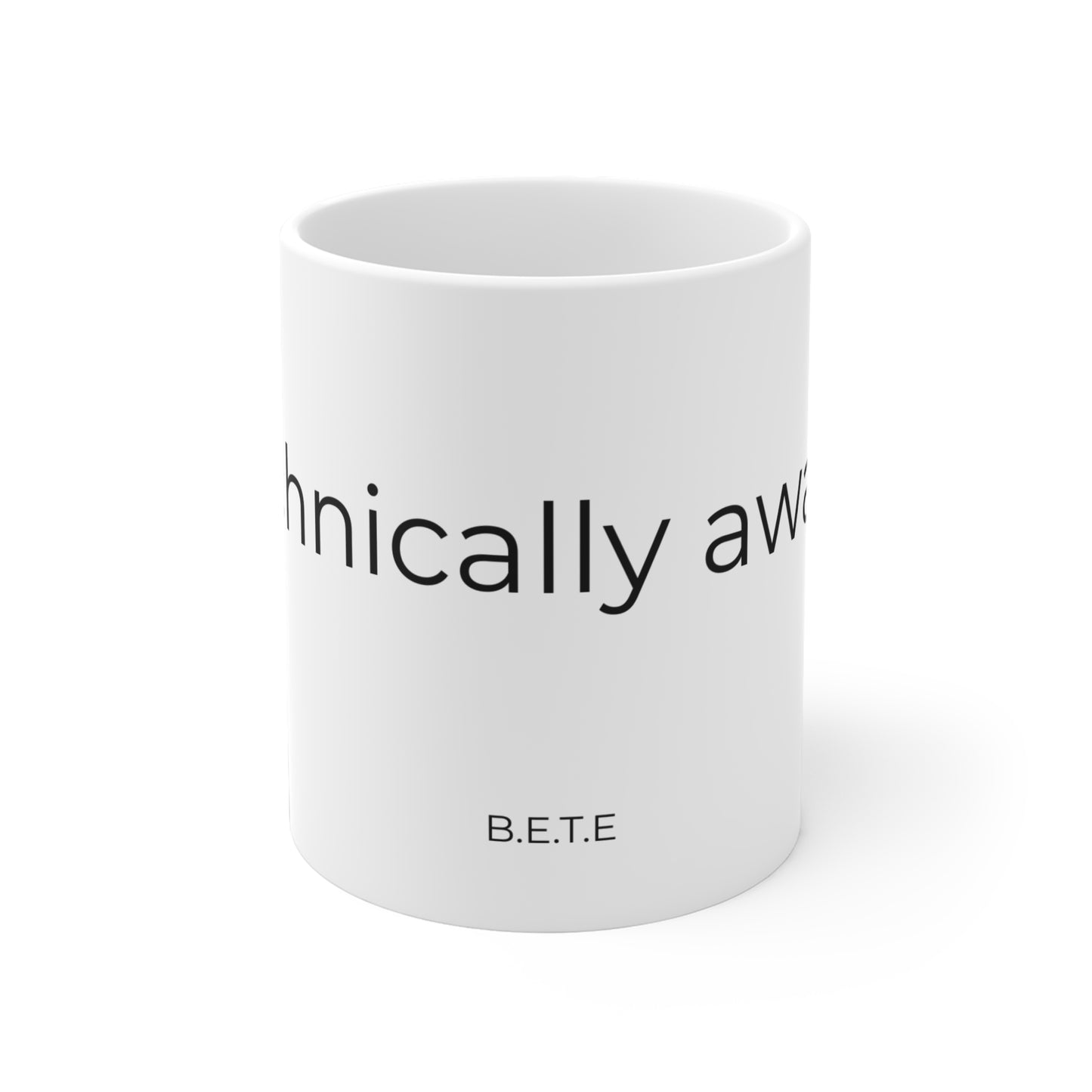 Technically Awesome. Ceramic Mug.