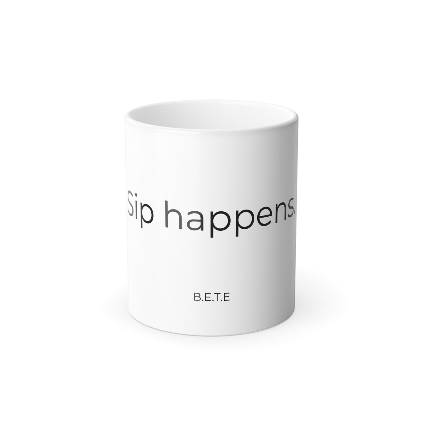 B.E.T.E - Color Morphing "Sip Happens" Coffee Cup.