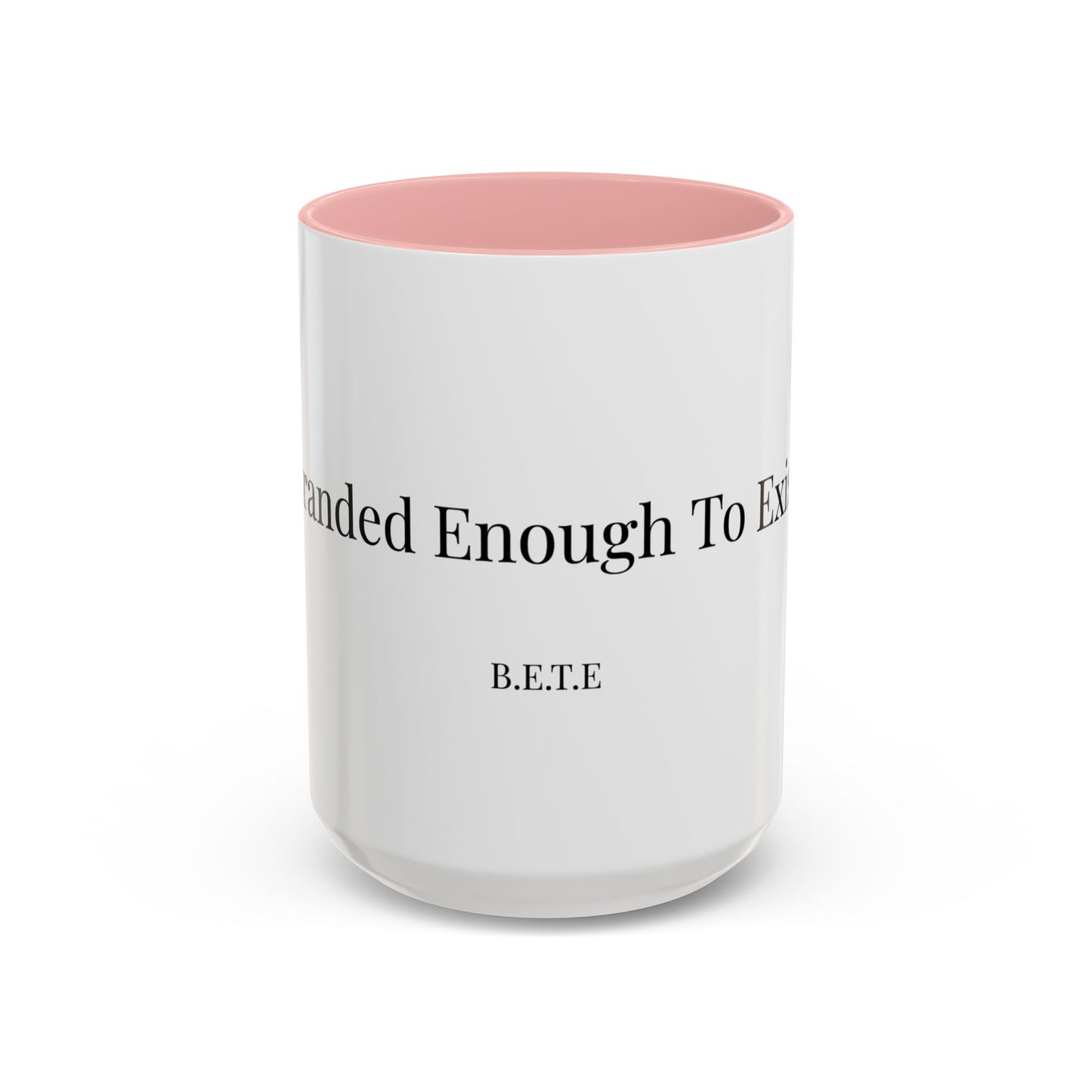 Coffee Mug - B.E.T.E Design
