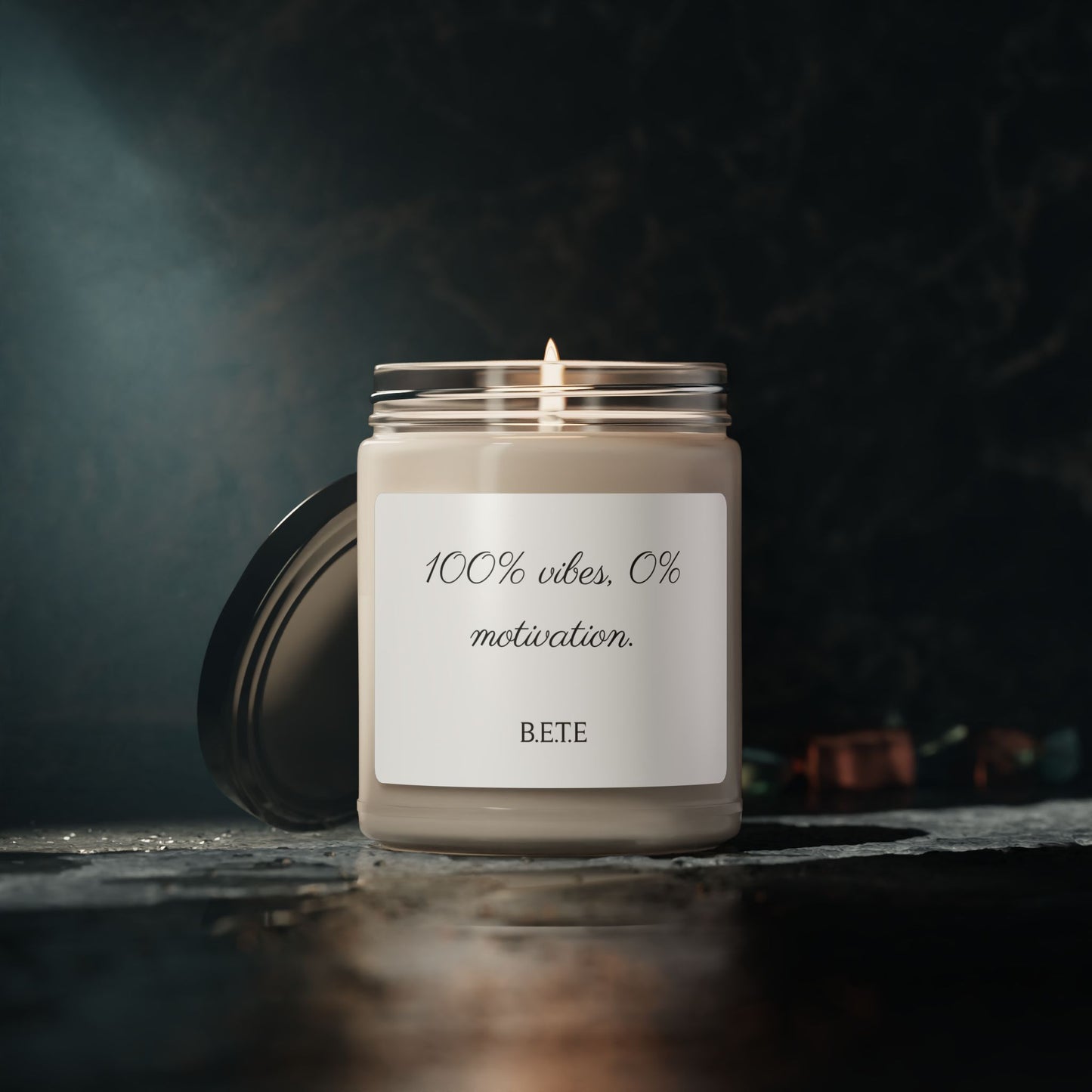 100% Vibes. 0% Motivation. B.E.T.E - Candle