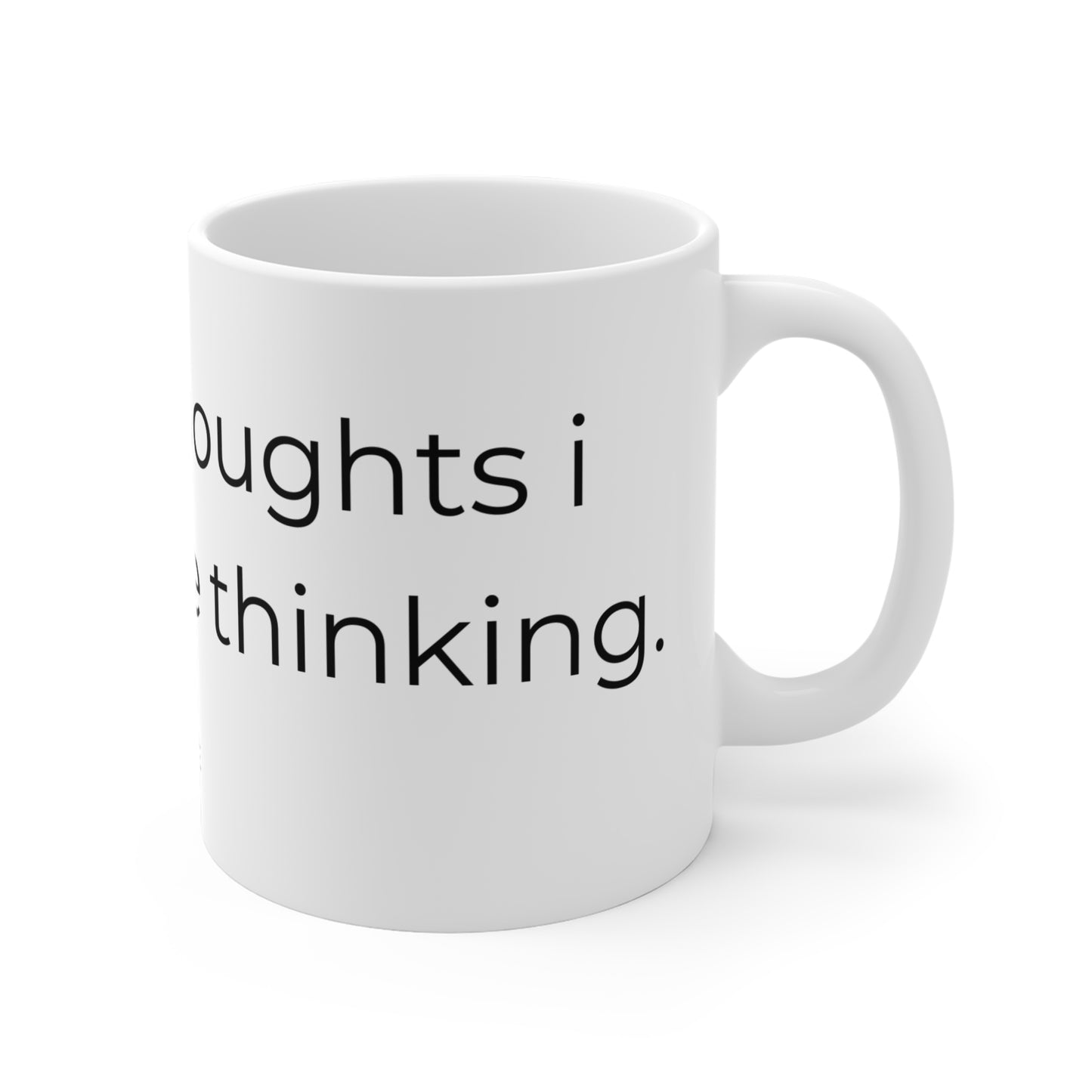 Fueling thoughts I should'nt be thinking. Ceramic Mugs