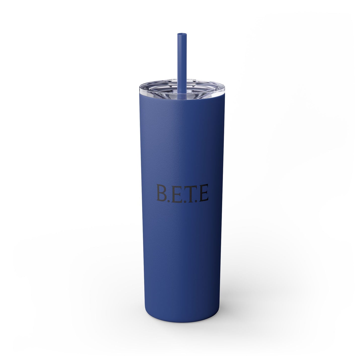 Skinny Tumbler — "B.E.T.E" 20oz Insulated Straw Cup