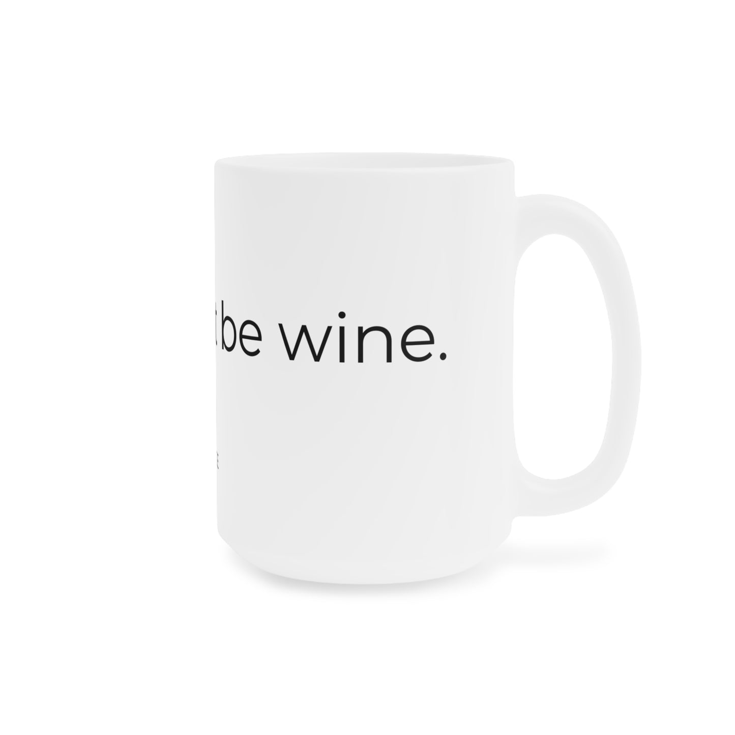 This might be wine. Ceramic Mugs.