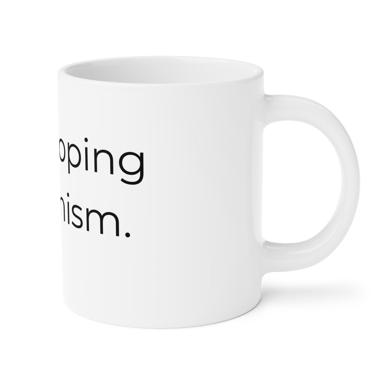 Liquid coping mechanism. Ceramic Mugs