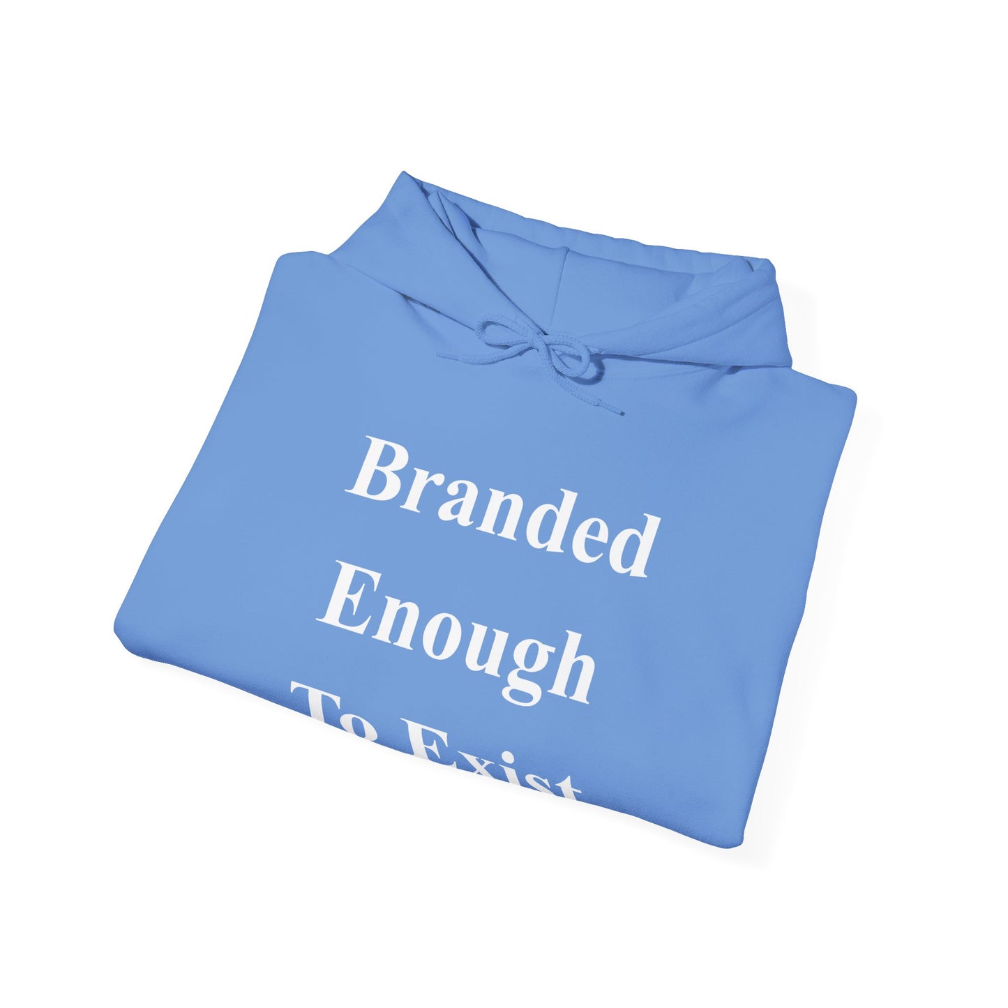 B.E.T.E - Branded Enough To Exist - Unisex Heavy Blend™ Hooded Sweatshirt