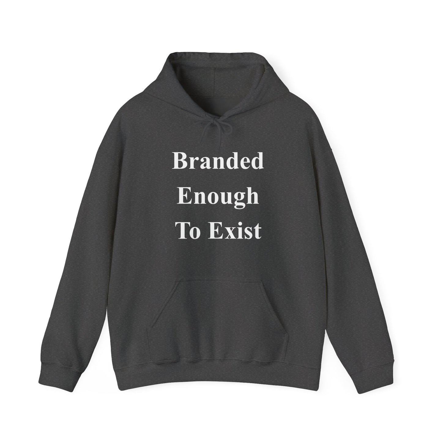 B.E.T.E - Branded Enough To Exist - Unisex Heavy Blend™ Hooded Sweatshirt
