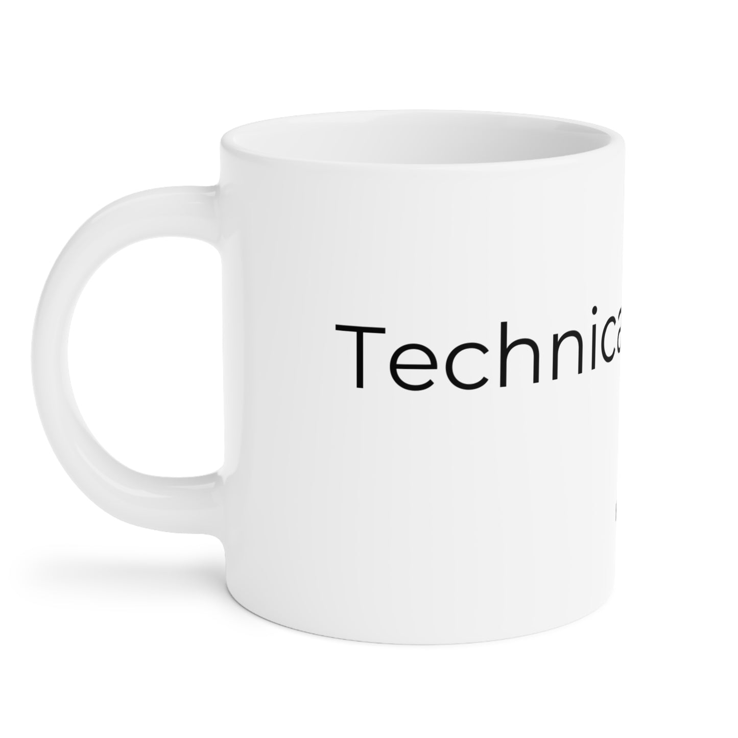 Technically Awesome. Ceramic Mug.